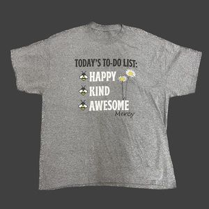 Honey Bee To Do List Be Happy Kind and Awesome T-Shirt Size 2X